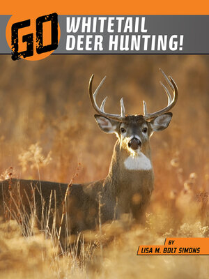 cover image of Go Whitetail Deer Hunting!